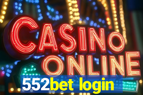 552bet login